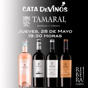 SEGUNDA CATA TAMARAL RIBERA DEL DUERO