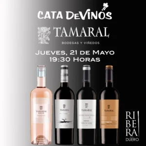 CATA BODEGA TAMARAL RIBERA DEL DUERO